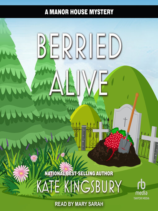 Title details for Berried Alive by Kate Kingsbury - Available